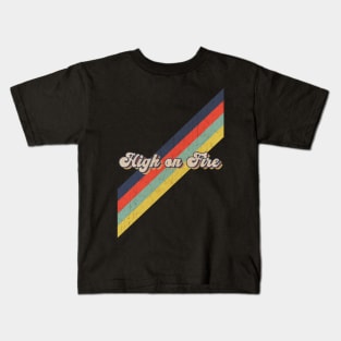 retro vintage color High on Fire Kids T-Shirt